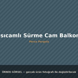 Isıcamlı Sürme Cam Balkon