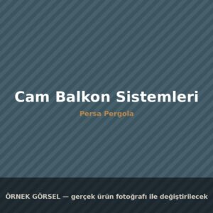 Cam Balkon Sistemleri