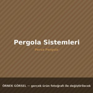Pergola Sistemleri