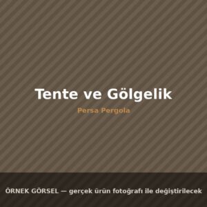Tente ve Gölgelik
