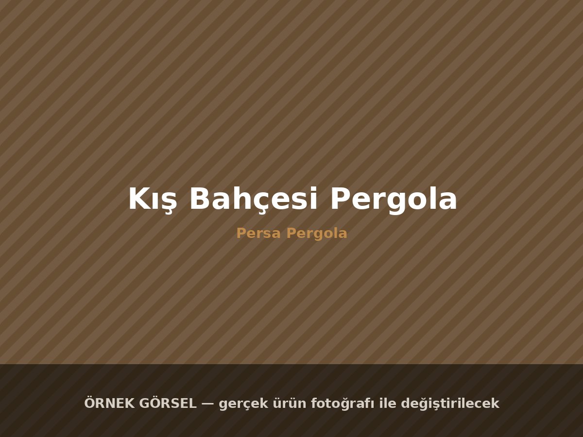 Kış Bahçesi Pergola