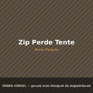 Zip Perde Tente